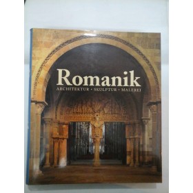 ROMANIK - Architektur / Skulptur / Malerei - Album in germana - ed. Koneman